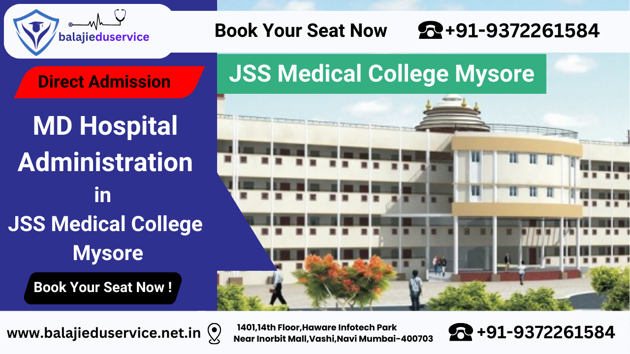 9372261584@Direct MD Hospital Administration Admission In JSS Medical College Mysore